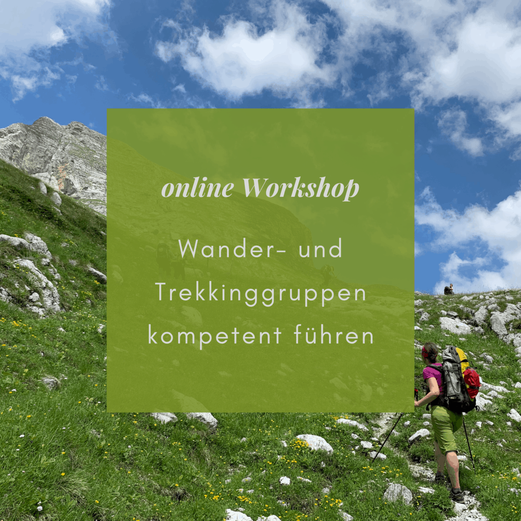 Workshop Wanderungen kompetent führen Workshop Wanderungen kompetent führen